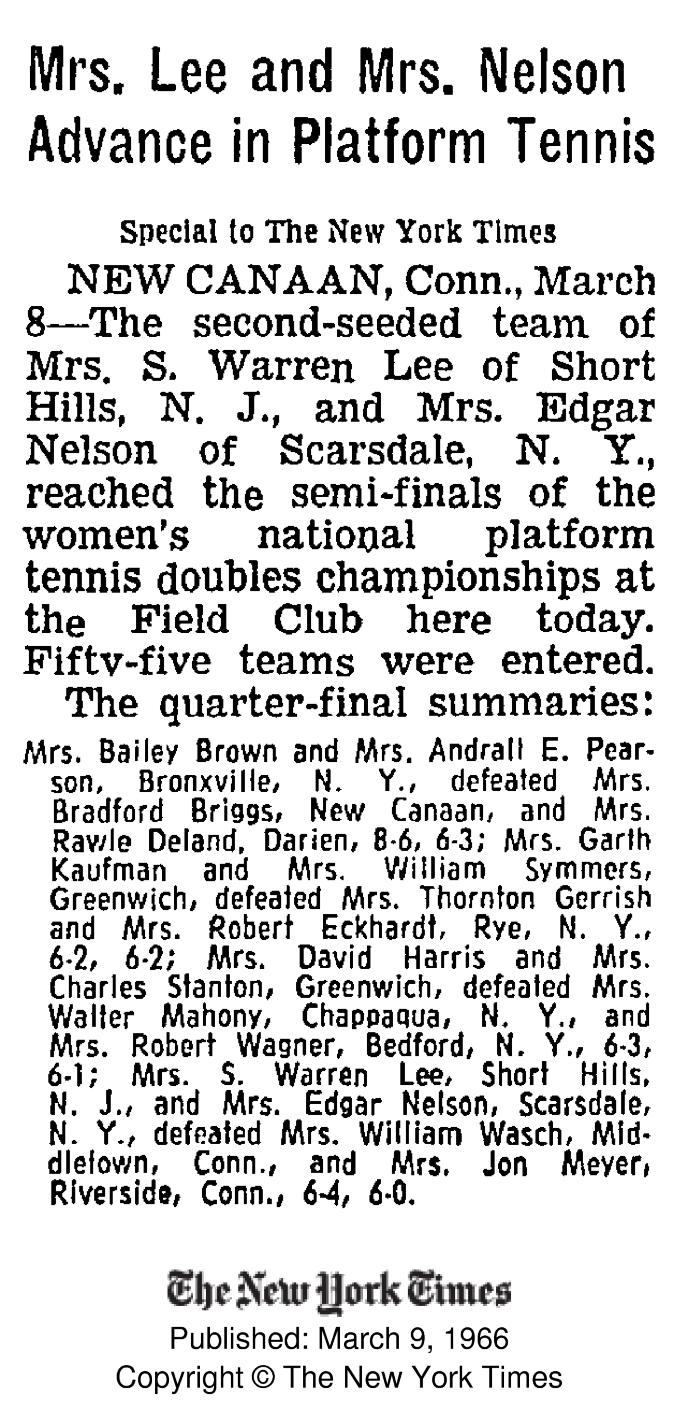"Mrs. Lee and Mrs. Nelson Advance in Platform Tennis" NYT covers 1966 Women's Nationals at New Canaan Field Club through quarter-finals