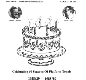 Celebrating 60 seasons of Platform Tennis - The 55th National Championship Program. Fox Meadow Tennis Club, March 15 -19, 1989